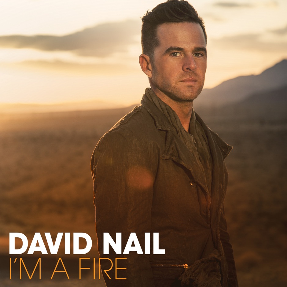 David Nail - I'm A Fire